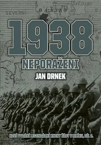 História - ostatné 1938 Neporaženi - Jan Drnek