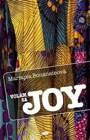 Skutočné príbehy Volám sa Joy - Mariapia Bonanateová