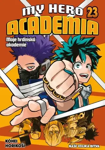 Manga My Hero Academia - Moje hrdinská akademie 23: Naše velká bitva - Kóhei Horikoši,Matěj Vozábal