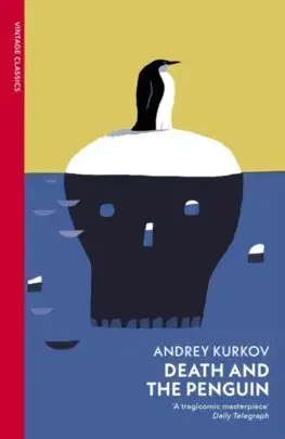 Detektívky, trilery, horory Death and the Penguin - Andrey Kurkov