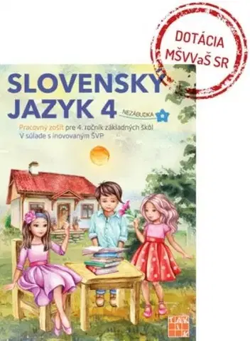 Slovenský jazyk Slovenský jazyk 4 PZ nezábudka - Nguyenová Ľuba Anhová