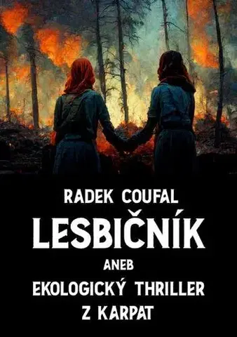Detektívky, trilery, horory Lesbičník - Radek Coufal