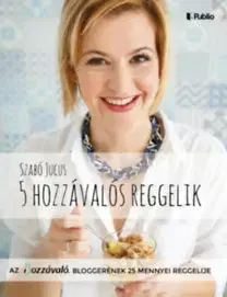 Kuchárky - ostatné 5 hozzávalós reggelik - Jucus Szabó