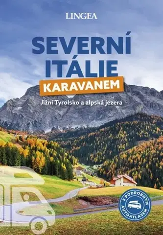 Európa Severní Itálie karavanem