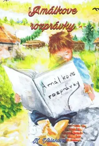 Rozprávky Amálkove rozprávky - Norbert Valakovič