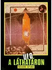 Pre deti a mládež UFO a láthatáron - István Nemere