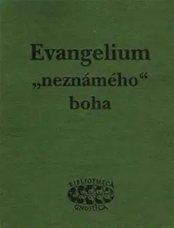 Kresťanstvo Evangelium neznámého boha
