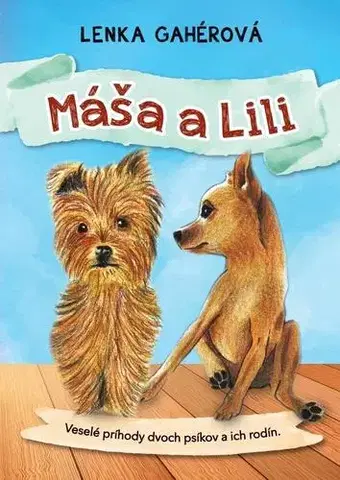 Rozprávky Máša a Lili - Lenka Gahérová