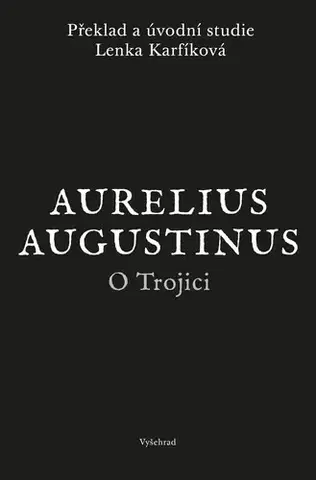 Sociológia, etnológia O Trojici - Aurelius Augustinus
