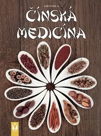 Čínska medicína Čínská medicína, 3. vydání - Christine Li