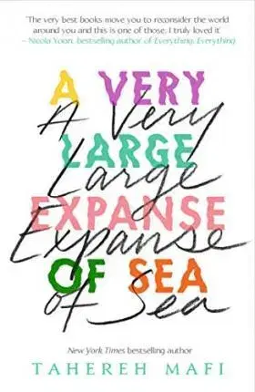 Young adults A Very Large Expanse of Sea - Tahereh Mafi