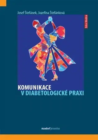 Medicína - ostatné Komunikace v diabetologické praxi - Kolektív autorov