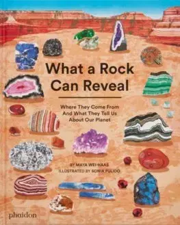 Pre deti a mládež - ostatné What a Rock Can Reveal - Maya Wei-Haas,Sonia Pulido