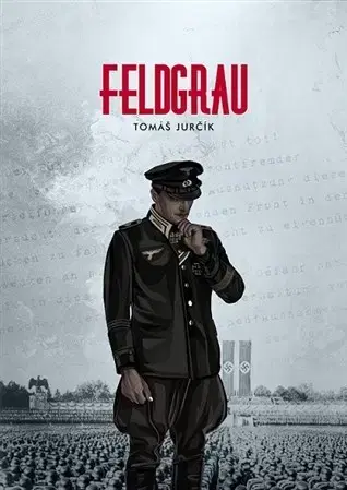 Historické romány Feldgrau - Tomáš Jurčík