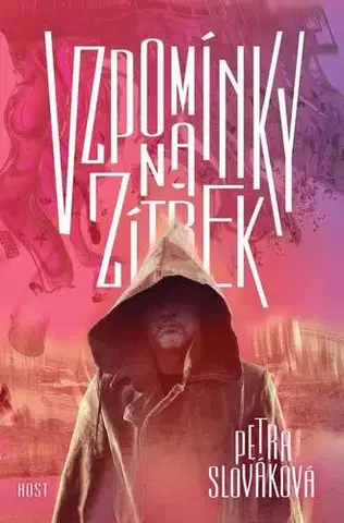 Romantická beletria Vzpomínky na zítřek - Petra Slováková