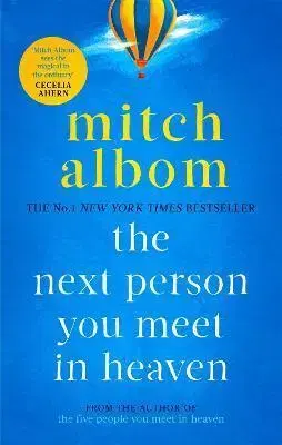 Svetová beletria The Next Person You Meet in Heaven - Mitch Albom