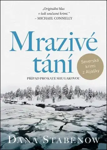 Detektívky, trilery, horory Mrazivé tání - Dana Stabenow
