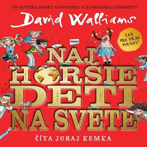 Pre deti a mládež - ostatné Wisteria Books a SLOVART Najhoršie deti na svete