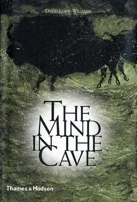 Archeológia, genealógia a heraldika The Mind in the Cave - David Lewis-Williams