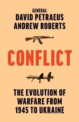 Svetové dejiny, dejiny štátov Conflict - David Petraeus,Andrew Roberts
