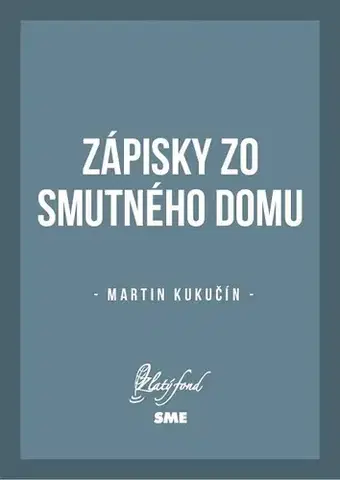 Slovenská beletria Zápisky zo smutného domu - Martin Kukučín