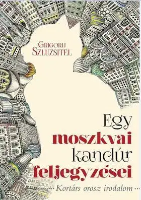Beletria - ostatné Egy moszkvai kandúr feljegyzései - Grigorij Szluzsitel
