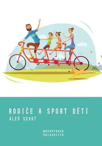 Všeobecne o športe Rodiče a sport dětí - Aleš Sekot