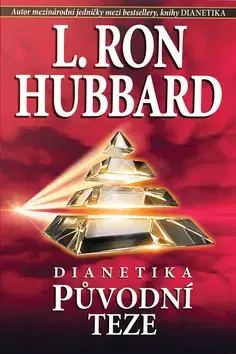 Filozofia Dianetika Původní teze - L. Ron Hubbard