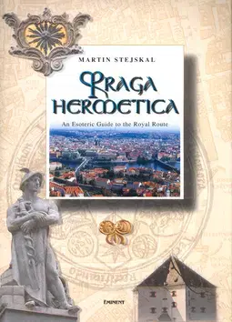 Sprievodcovia, mapy - ostatné Praga hermetica - Martin Stejskal