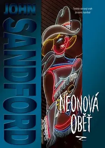 Detektívky, trilery, horory Neonová oběť - John Sandford