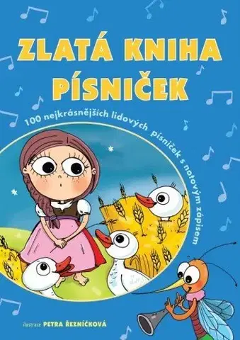 Učebnice - ostatné Zlatá kniha písniček - Petra Řezníčková