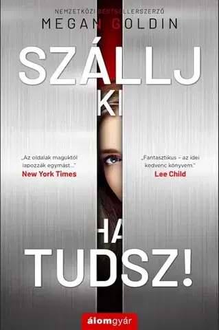 Detektívky, trilery, horory Szállj ki, ha tudsz! - Megan Goldinová