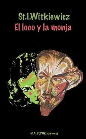 Dráma, divadelné hry, scenáre El loco y la monja - Witkiewicz Ignacy Stanislaw