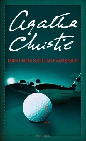 Detektívky, trilery, horory Miért nem szóltak Evansnak? - Agatha Christie