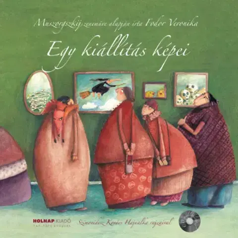 Rozprávky Egy kiállítás képei - Veronika Fodor