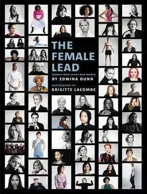 Fotografia The Female Lead - Edwina Dunn