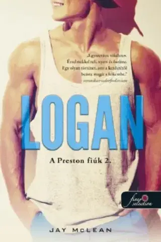 Romantická beletria A Preston fiúk 2: Logan - Jay McLean,Rita Eszes