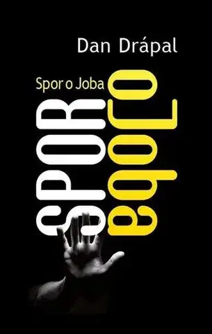 Kresťanstvo Spor o Joba - Dan Drápal