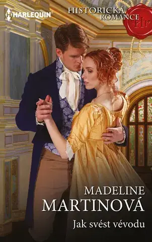 Romantická beletria Jak svést vévodu - Madeline Martin