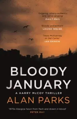 Detektívky, trilery, horory Bloody January - Alan Parks