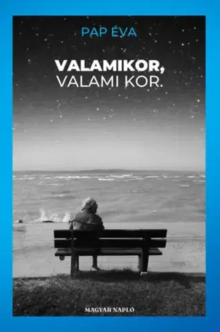 Umenie Valamikor, valami kor - Éva Pap