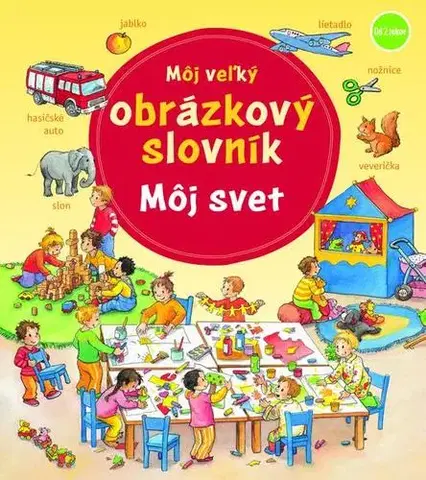 Leporelá, krabičky, puzzle knihy Môj veľký obrázkový slovník: Môj svet - Daniela Prusse