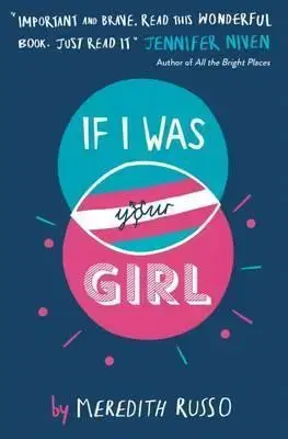 Cudzojazyčná literatúra If I Was Your Girl - Meredith Russo