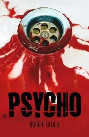 Detektívky, trilery, horory Psycho - Robert Bloch