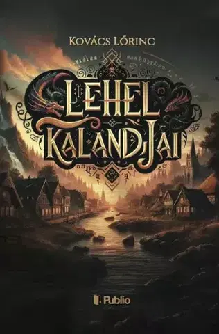 Svetová beletria Lehel kalandjai - Kovács Lőrinc