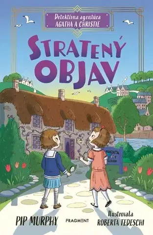 Dobrodružstvo, napätie, western Detektívna agentúra Agatha a Christie: Stratený objav - Pip Murphy,Júlia Zelenčíková