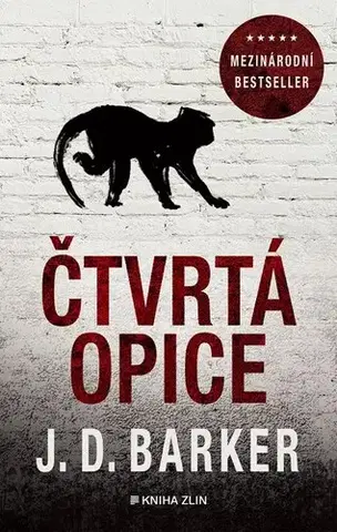 Detektívky, trilery, horory Čtvrtá opice, 3. vydání - J. D. Barker,Ján Netolička
