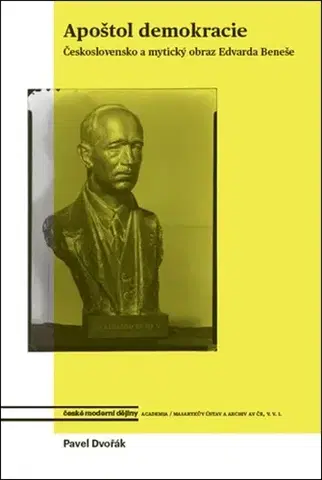 Politológia Apoštol demokracie - Pavel Dvořák