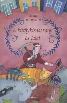 Rozprávky A királykisasszony és Lóci - George MacDonald