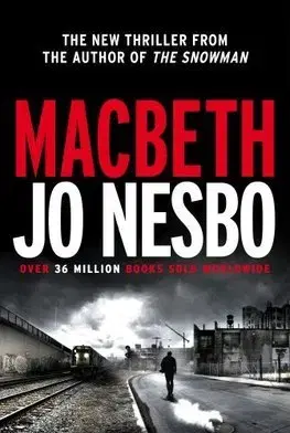 Cudzojazyčná literatúra Macbeth - Jo Nesbo